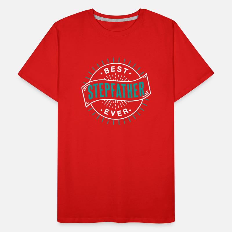 Best Stepfather Ever Stepdad Stepdad Stepdad Stepdad Men's Premium Organic T-Shirt