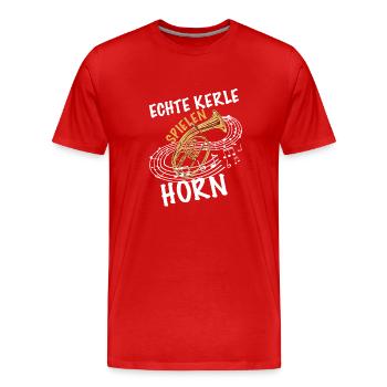 Echte Kerle spielen Horn - Männer Premium Bio T-Shirt - Rot - Vorne - Damien (186cm)