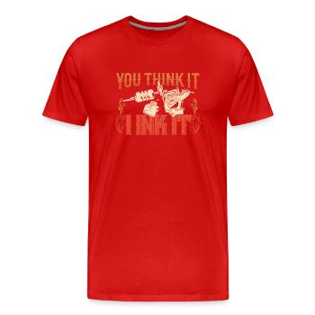 Tu penses que je l’encre Tatouage tatoueur - T-shirt bio Premium Homme - rouge - Devant - Damien (186cm)
