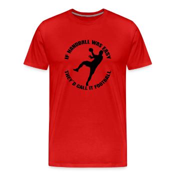 Handball club Handball player Handballer Handballer Handball - Men's Premium Organic T-Shirt - red - Front - Damien (186cm)