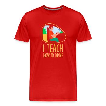 I Bring Driving At Driving Instructor Driving School - Men's Premium Organic T-Shirt - red - Front - Damien (186cm)