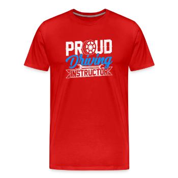 Proud Driving Instructor Driving School Driving Lesson Profession - Men's Premium Organic T-Shirt - red - Front - Damien (186cm)
