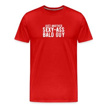 Juste un autre cul sexy Chauve Guy Drôle de calvitie Jeu de mots - T-shirt bio Premium Homme - rouge - Devant - Damien (186cm)