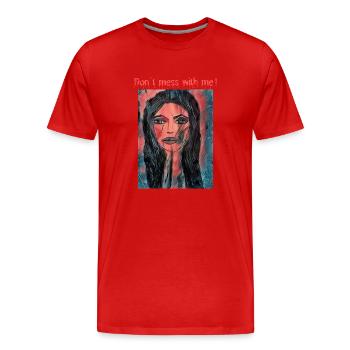 Don't mess with me! - T-shirt bio Premium Homme - rouge - Devant - Damien (186cm)