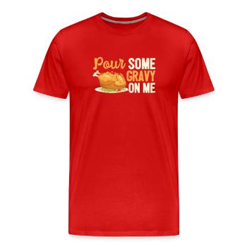 Versez de la sauce sur moi de la dinde drôle - T-shirt bio Premium Homme - rouge - Devant - Damien (186cm)