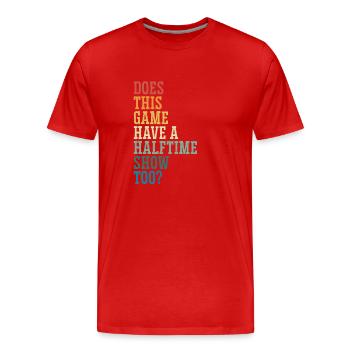 Dieses Spiel Hat Eine Showfarbe - Männer Premium Bio T-Shirt - Rot - Vorne - Damien (186cm)
