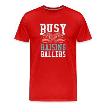 Busy raising ballers - Men's Premium Organic T-Shirt - red - Front - Damien (186cm)