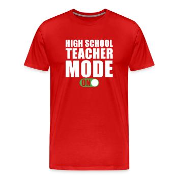 Gymnasium Lehrer Modus an - Männer Premium Bio T-Shirt - Rot - Vorne - Damien (186cm)