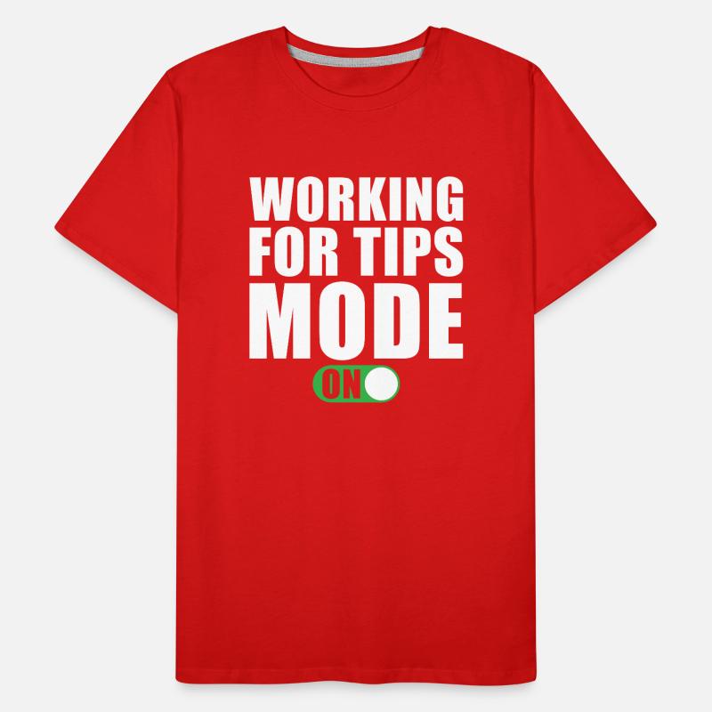 Work for Tip Mode On Men's Premium Organic T-Shirt