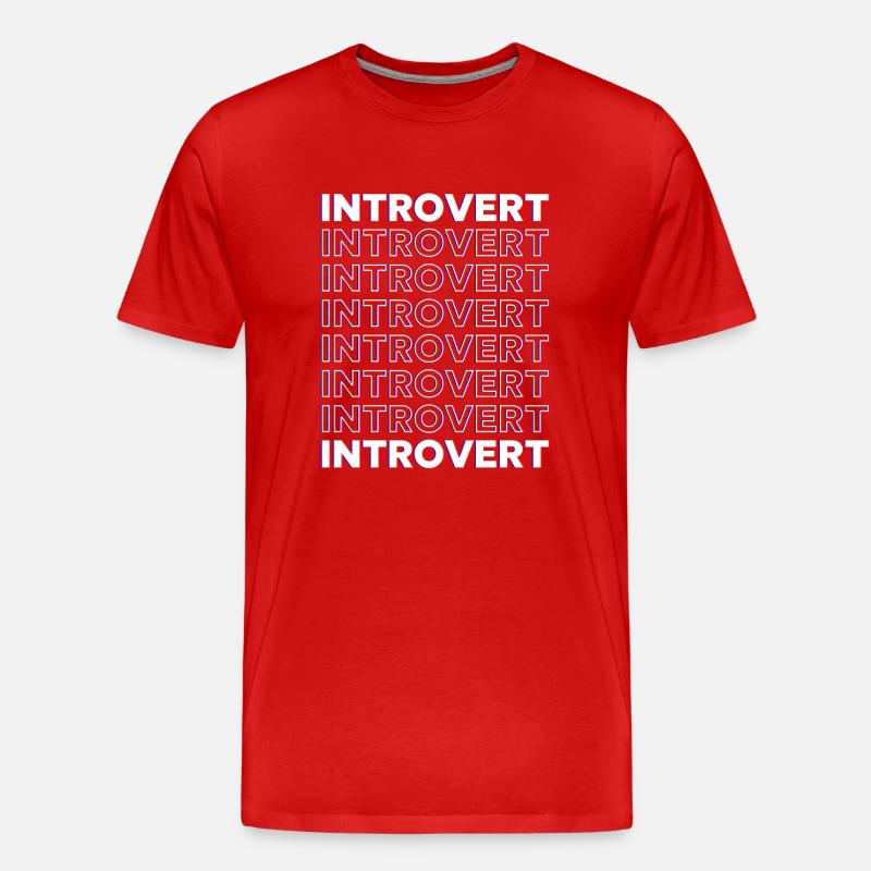 Introvertiert Sarkasmus Introvertierter Schüchtern - Männer Premium Bio T-Shirt - Rot