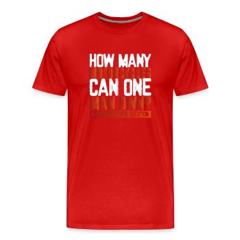 How many motorcycles can a man - Men's Premium Organic T-Shirt - red - Front - Damien (186cm)