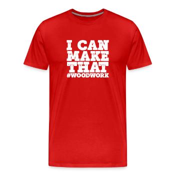 Ich Kann Dieses Holz Machen - Männer Premium Bio T-Shirt - Rot - Vorne - Damien (186cm)