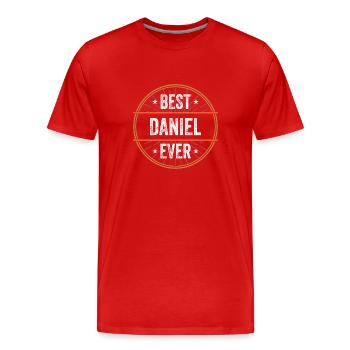 Best Daniel Ever Vorname Name Geschenk - Männer Premium Bio T-Shirt - Rot - Vorne - Damien (186cm)