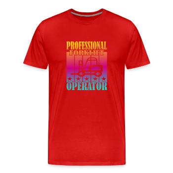 Professional Forklift Operator - Männer Premium Bio T-Shirt - Rot - Vorne - Damien (186cm)