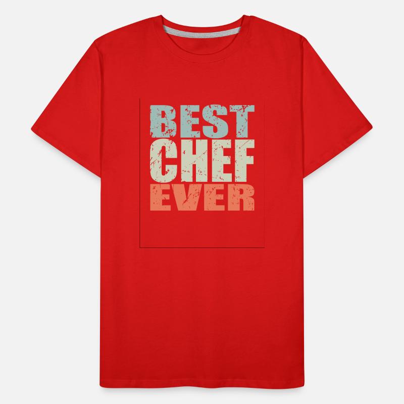 Best Chef ever Chef Gift Men's Premium Organic T-Shirt