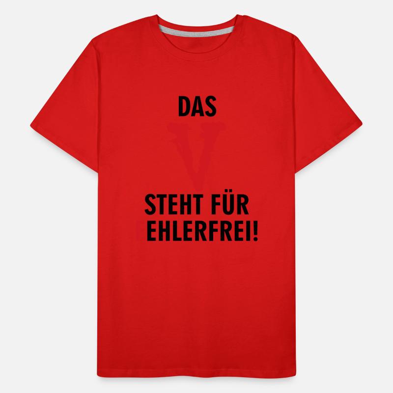 Das "V" steht für fehlerfrei! Männer Premium Bio T-Shirt