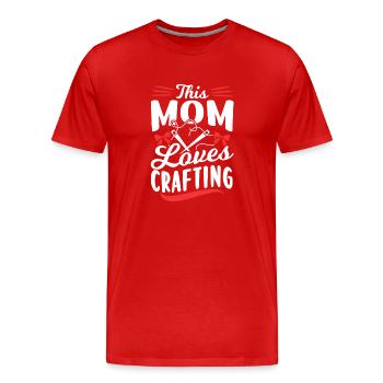 Diese Mutter Liebt Es Zu Basteln Mama Bastel - Männer Premium Bio T-Shirt - Rot - Vorne - Damien (186cm)