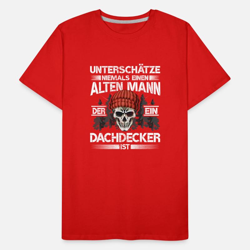 Dachdecker Alter mann Handwerker Männer Premium Bio T-Shirt