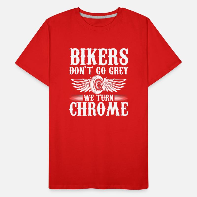 Bikers Werden Nicht Grau Es Wird Chrome Männer Premium Bio T-Shirt