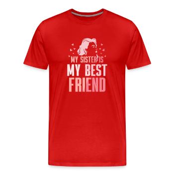 Meine Schwester Ist Mein Bester Freund Schwestern - Männer Premium Bio T-Shirt - Rot - Vorne - Damien (186cm)