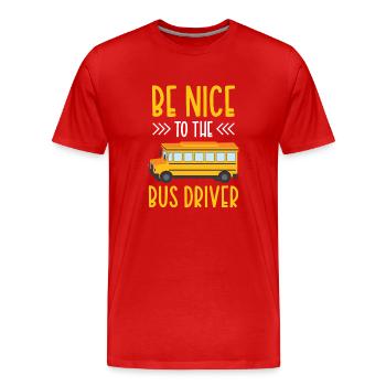 Soyez gentil avec le chauffeur de bus bus coach - T-shirt bio Premium Homme - rouge - Devant - Damien (186cm)