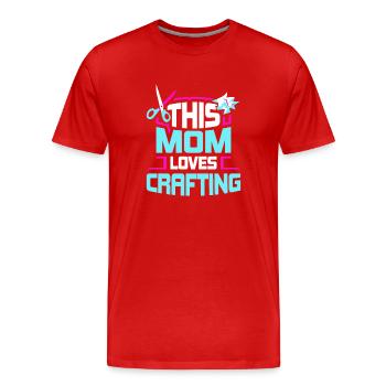 Diese Mutter Liebt Es Zu Basteln Mama Bastel - Männer Premium Bio T-Shirt - Rot - Vorne - Damien (186cm)
