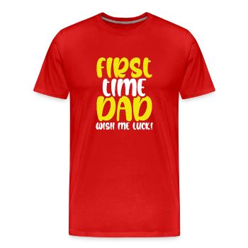 Zum Ersten Mal Papa wünscht mir Glück - Männer Premium Bio T-Shirt - Rot - Vorne - Damien (186cm)