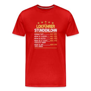 Lokführer Stundensatz Stundenlohn - Männer Premium Bio T-Shirt - Rot - Vorne - Damien (186cm)