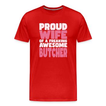Stolze Ehefrau Eines Verdammt Guten Metzgers - Männer Premium Bio T-Shirt - Rot - Vorne - Damien (186cm)