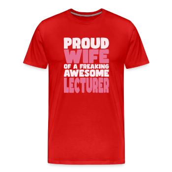 Proud Wife of A Damn Good Lecturer - Men's Premium Organic T-Shirt - red - Front - Damien (186cm)