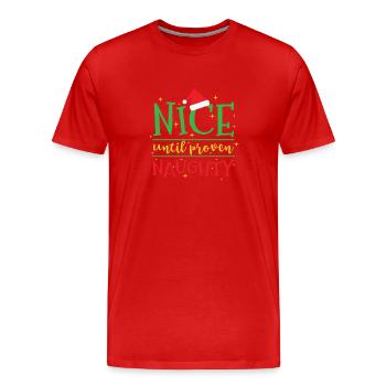 Nice until proven Naughty Christmas - Men's Premium Organic T-Shirt - red - Front - Damien (186cm)