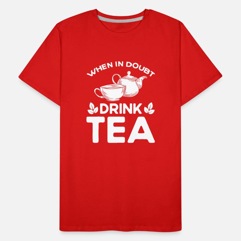 Tea Drinker Tea Lover Gift Tea Men's Premium Organic T-Shirt