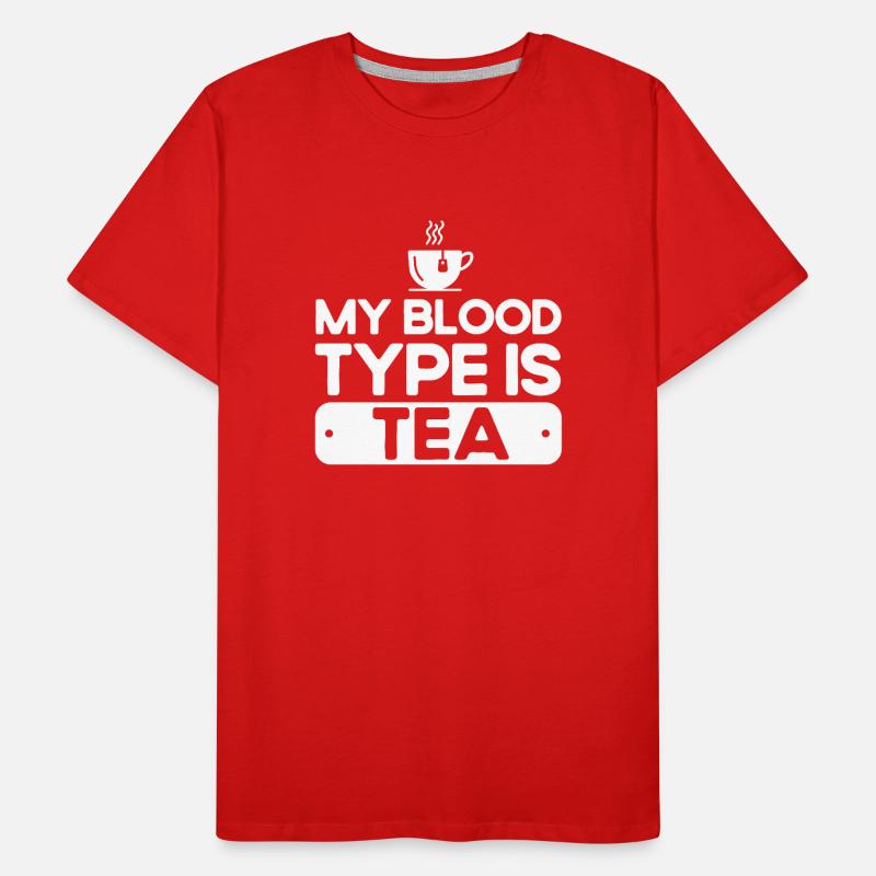 Tea Drinker Tea Lover Gift Tea Men's Premium Organic T-Shirt