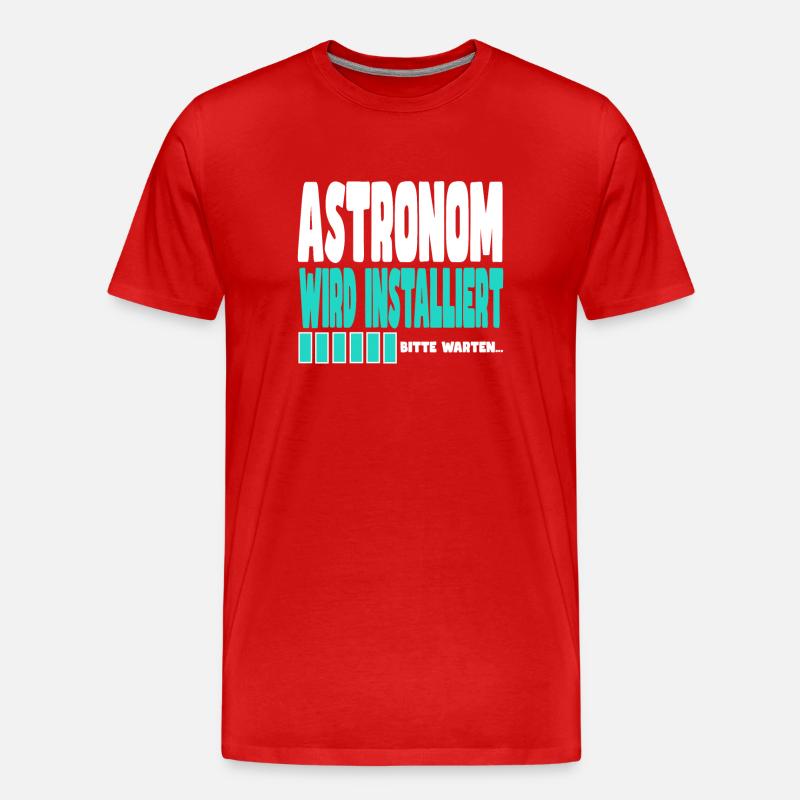 Astronom wird installiert - Männer Premium Bio T-Shirt - Rot