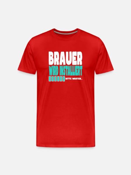 Brauer wird installiert - Männer Premium Bio T-Shirt - Rot