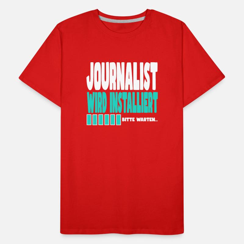 Journalist wird installiert Männer Premium Bio T-Shirt