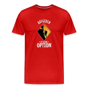 Aufgeben ist keine option - Männer Premium Bio T-Shirt - Rot - Vorne - Damien (186cm)