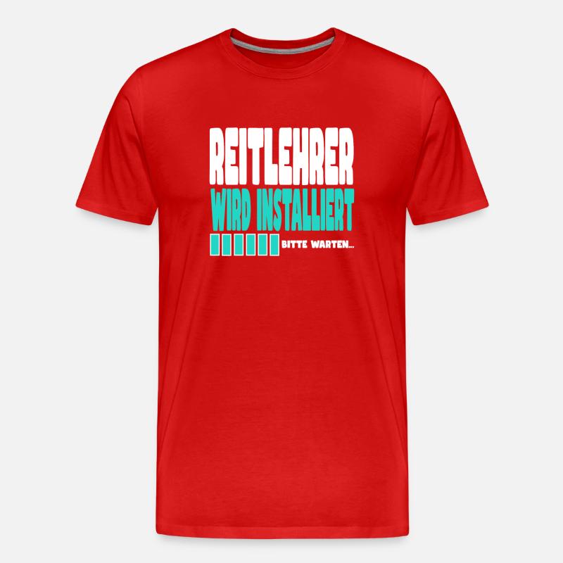 Reitlehrer wird installiert - Männer Premium Bio T-Shirt - Rot