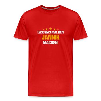 Lass das mal den Jannik machen Name - Männer Premium Bio T-Shirt - Rot - Vorne - Damien (186cm)