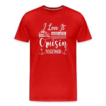 Ich Liebe Es, Wenn Wir Zusammen Cruisin Waren - Männer Premium Bio T-Shirt - Rot - Vorne - Damien (186cm)