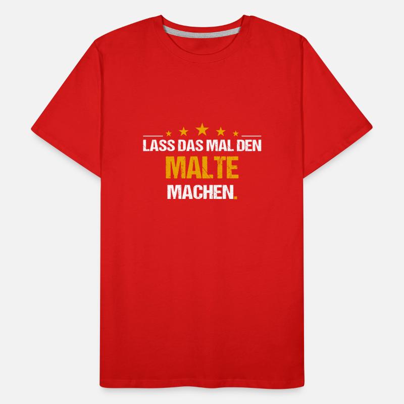 Lass das mal den Malte machen Name Männer Premium Bio T-Shirt