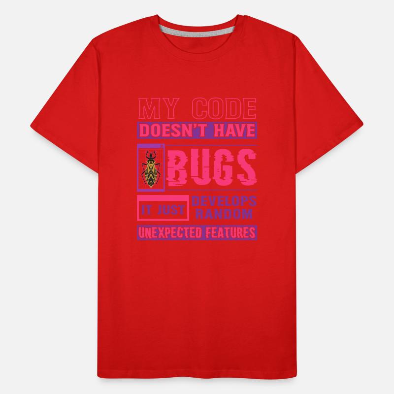 Developer My Code Has No Bugs Funny Coding Men's Premium Organic T-Shirt