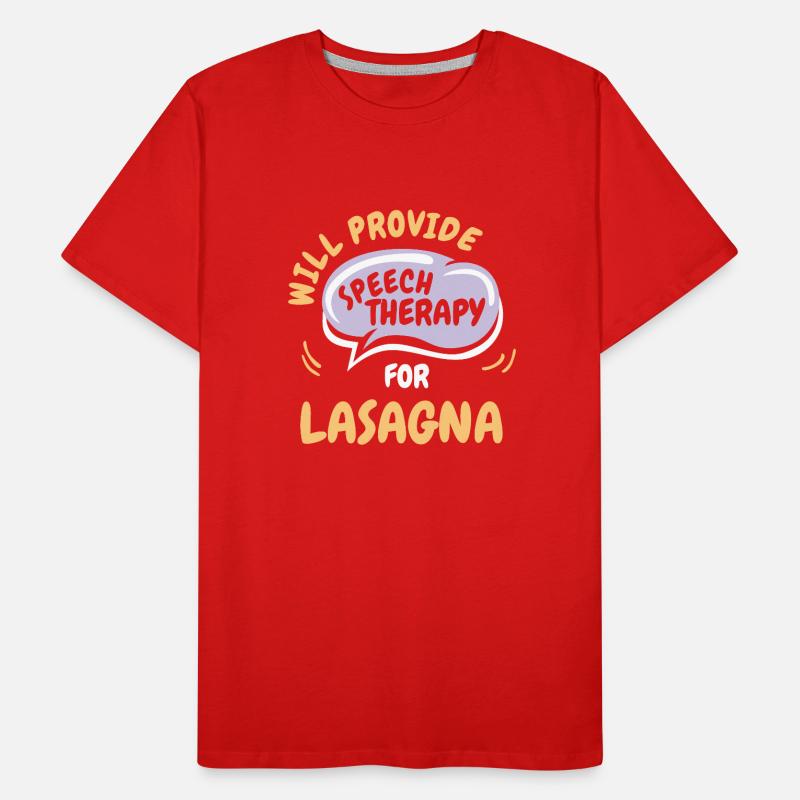 Provide Speech Therapy for Lasagna Funny Speech Men's Premium Organic T-Shirt