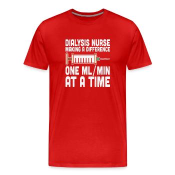 Dialysis Nurse Making A Difference One Ml/min At - Men's Premium Organic T-Shirt - red - Front - Damien (186cm)