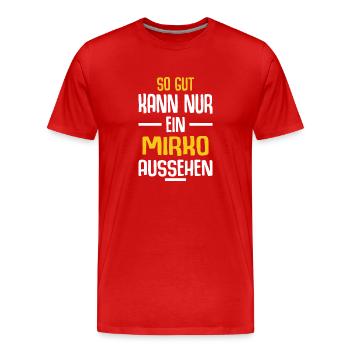 Mirko Vorname Name Geburtstag - Männer Premium Bio T-Shirt - Rot - Vorne - Damien (186cm)
