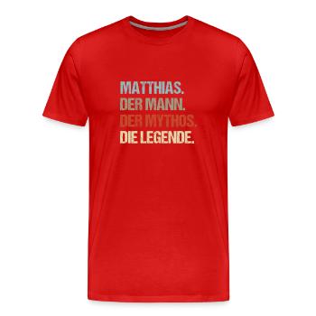 Matthias der Mann der Mythos die Legende - Männer Premium Bio T-Shirt - Rot - Vorne - Damien (186cm)