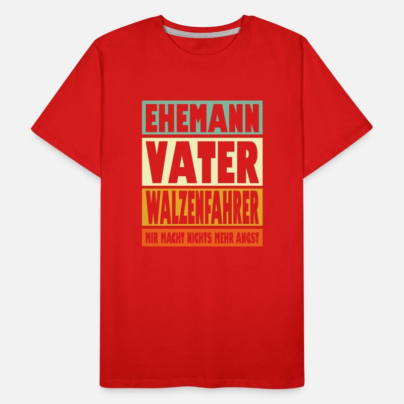 Walzenfahrer Vater Ehemann Held Männer Premium Bio T-Shirt