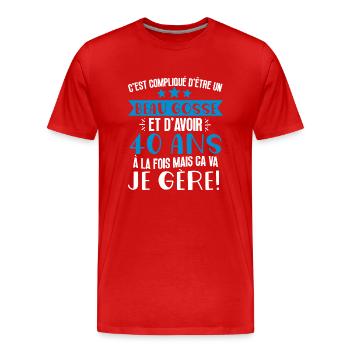 Beau gosse de 40 ans je gère cadeau anniversaire - T-shirt bio Premium Homme - rouge - Devant - Damien (186cm)