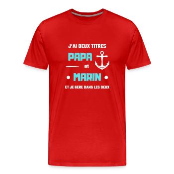 papa marin titres humour bateau homme idée cadeau - T-shirt bio Premium Homme - rouge - Devant - Damien (186cm)