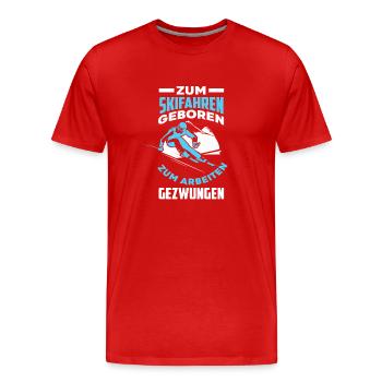 Skifahren Geboren Skifahrer Winterurlaub Skiurlaub - Männer Premium Bio T-Shirt - Rot - Vorne - Damien (186cm)